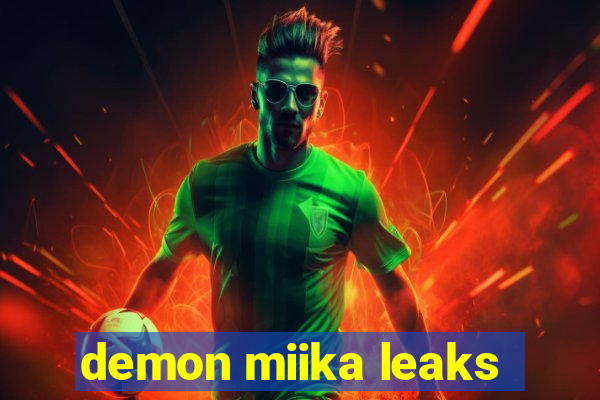 demon miika leaks